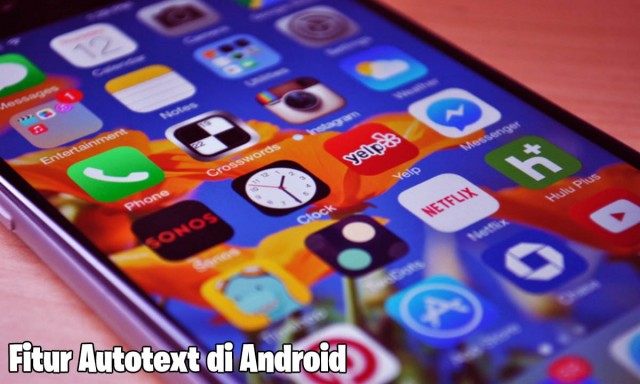 fitur autotext di android